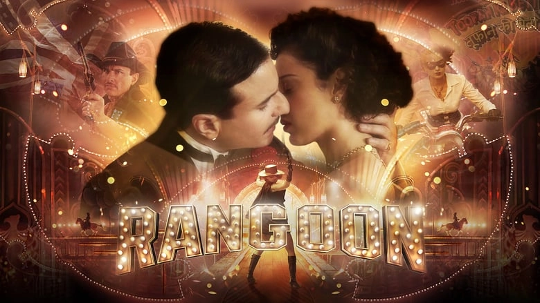 مشاهدة فيلم Rangoon 2017 مترجم