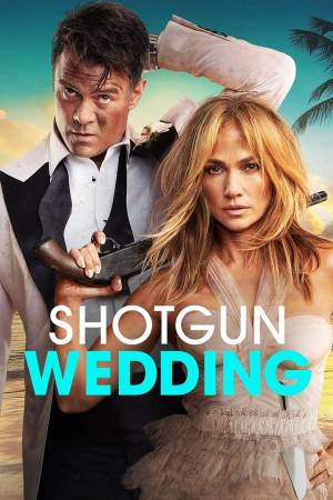 فيلم Shotgun Wedding 2022 مترجم HD