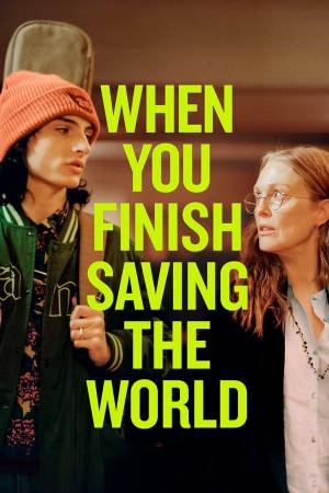 فيلم When You Finish Saving the World 2022 مترجم HD
