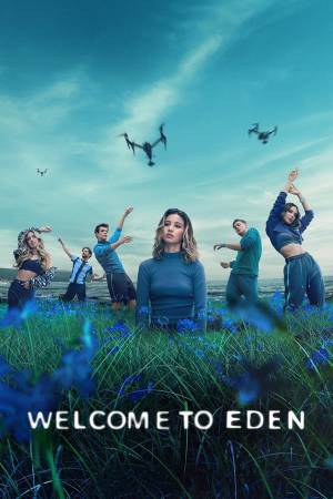 مسلسل Welcome to Eden 2022 مترجم HD
