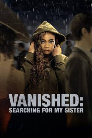 فيلم Vanished Searching for My Sister 2022 مترجم HD