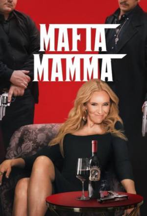 فيلم Mafia Mamma 2023 مترجم HD