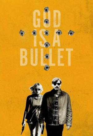 فيلم God Is a Bullet 2023 مترجم HD