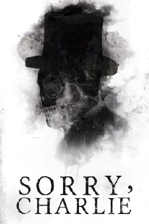 مشاهدة فيلم Sorry Charlie 2023 مترجم
