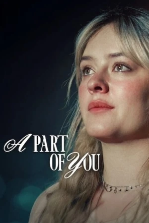 فيلم A Part of You 2024 مترجم HD