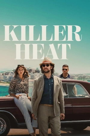 فيلم Killer Heat 2024 مترجم HD