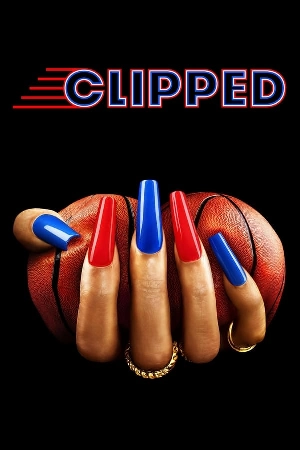 مسلسل Clipped 2024 مترجم HD