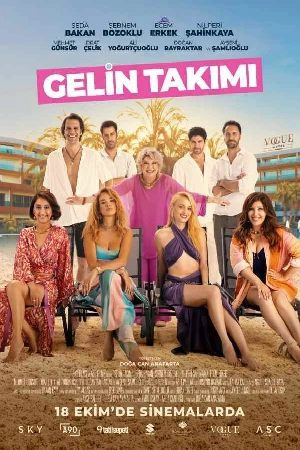 مشاهدة فيلم Gelin Takimi 2024 مترجم