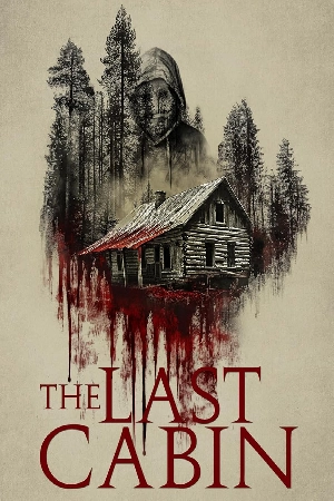 فيلم The Last Cabin 2025 مترجم HD