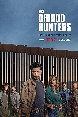 استمتع بـمشاهدة وتحميل مسلسل The Gringo Hunters الموسم الأول الحلقة 2 الثانية مترجمة بجودة ممتازة HD اون لاين وتحميل مباشر مع روابط متعددة وسريعة عبر موقع عرب سيد.