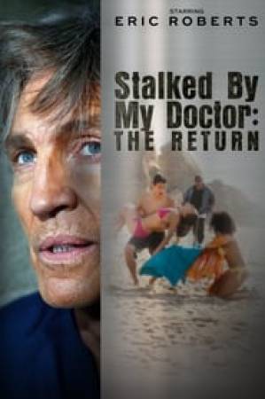 فيلم Stalked by My Doctor The Return 2016 مترجم HD