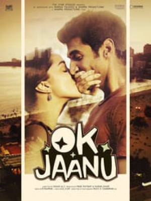 مشاهدة فيلم Ok Jaanu 2017 مترجم