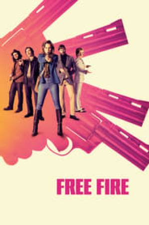 مشاهدة فيلم Free Fire 2017 مترجم
