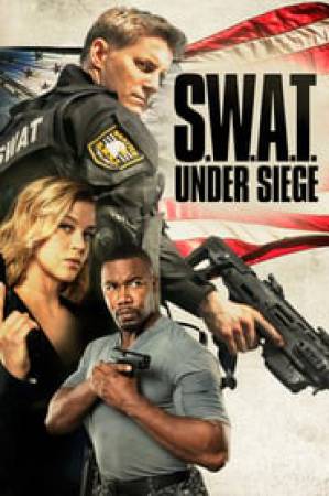فيلم S W A T Under Siege 2017 مترجم HD