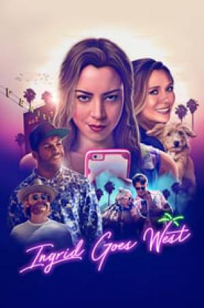 فيلم Ingrid Goes West 2017 مترجم HD