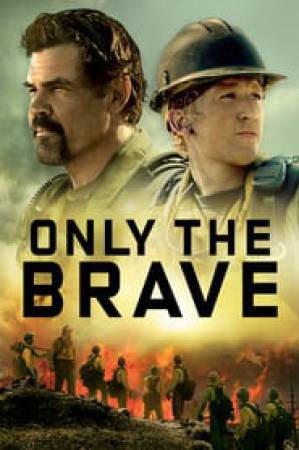 فيلم Only the Brave 2017 مترجم HD