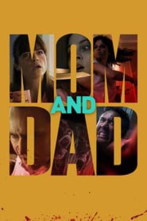فيلم Mom and Dad 2017 مترجم HD