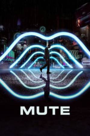 فيلم Mute 2018 مترجم HD