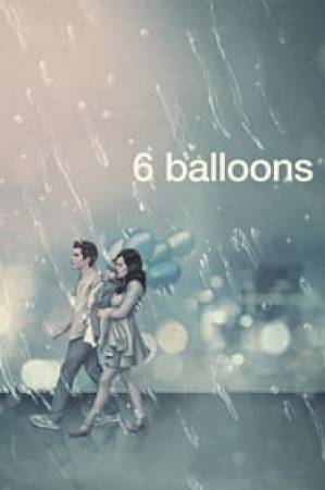 فيلم 6 Balloons 2018 مترجم HD