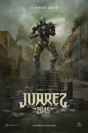 فيلم Juarez 2045 2017 مترجم HD