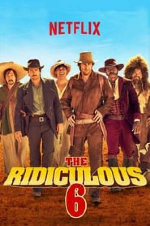 فيلم The Ridiculous 6 2015 مترجم HD