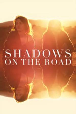 فيلم Shadows on the Road 2018 مترجم HD