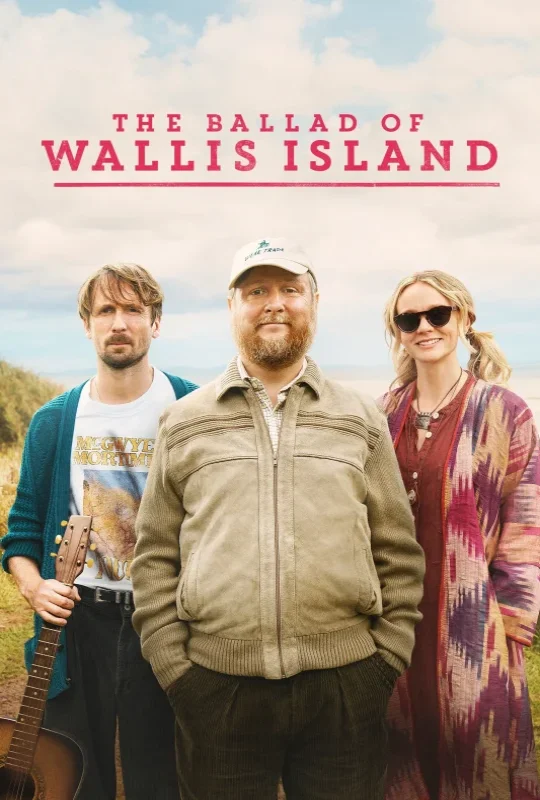فيلم The Ballad of Wallis Island 2025 مترجم HD