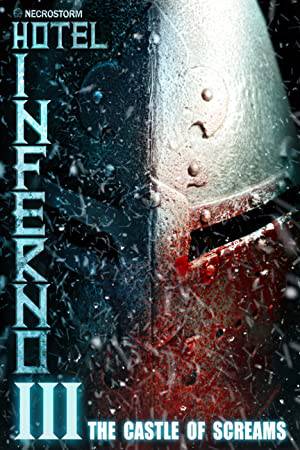 فيلم Hotel Inferno 3 The Castle of Screams 2021 مترجم HD