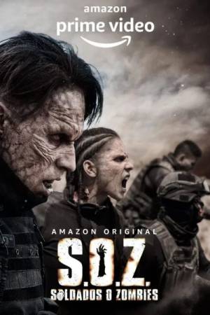 مسلسل S O Z Soldados o Zombies 2021 مترجم HD