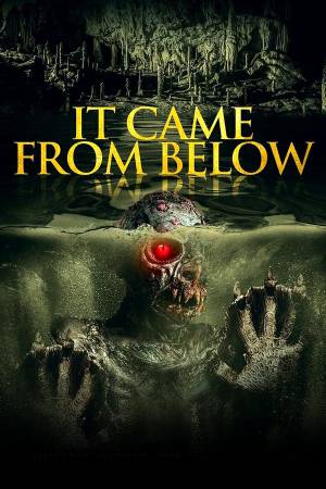 فيلم It Came from Below 2022 مترجم HD