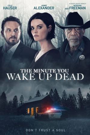 فيلم The Minute You Wake up Dead 2022 مترجم HD