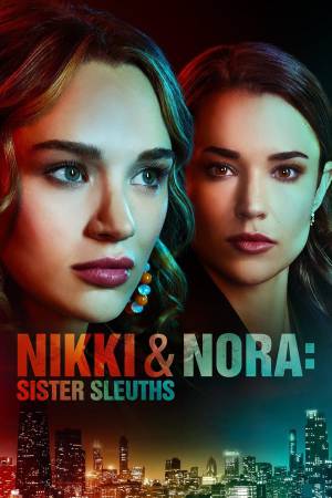 فيلم Nikki Nora Sister Sleuths 2022 مترجم HD