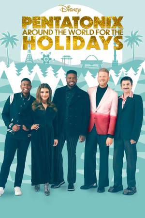 فيلم Pentatonix Around the World for the Holidays 2022 مترجم HD