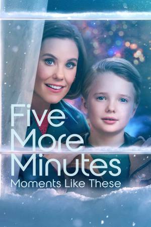 فيلم Five More Minutes Moments Like These 2022 مترجم HD