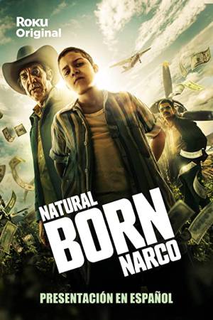 مسلسل Natural Born Narco 2022 مترجم HD